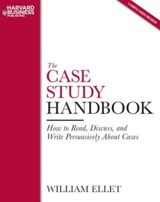 case study research: design and methods the case study handbook a students guide